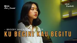 Aku Begini Kau Begitu - Broery Marantika | AIRI