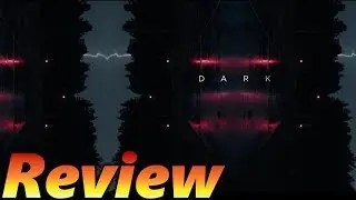 Dark | Review | Spoiler free!!