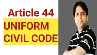 Article 44 Uniform Civil Code