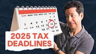 2025 Tax Deadlines - Watch this BEFORE February