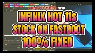 Infinix hot 11s stock on fastboot 100% Fixed - Heartcoded Tutorial