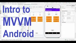 Introduction to MVVM on Android - Tutorial - Learn Android Architecture Patterns