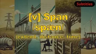 [v] Span meaning (extend, distance, time) with 5 examples
