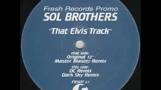 Sol Brothers - That Elvis Track (Dark Sky Remix)