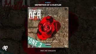 B Shot - Got Me A Check Feat Gunna [Definition Of A Hustler]
