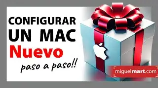 Cómo CONFIGURAR un Mac NUEVO o recién formateado: La GUÍA COMPLETA (Paso a Paso) 2025
