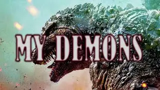 Godzilla Minus One Tribute - MY DEMONS