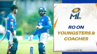 Rohit Sharma on management & youngsters | Mumbai Indians