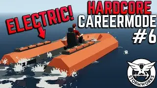 ТЕПЕРЬ ПОЛНОСТЬЮ ЭЛЕКТРИЧЕСКИЙ! &mdash; DLC Hardcore Career Mode &mdash; #6 &mdash; Stormworks Build and Rescue