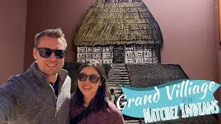 The Grand Village of the Natchez Indians: A Journey into Native American History | Mississippi