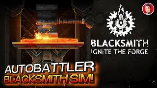 NEW Blacksmith Simulator Autobattler and it's OUTSTANDING! | Blacksmith: Ignite the Forge (Demo)