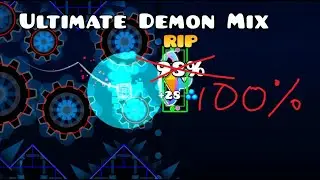 I got the FURTHEST death on this insane demon... (Ultimate Demon Mix by zobros 100%)
