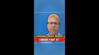Common Credit Report Errors- Part 2 #shorts