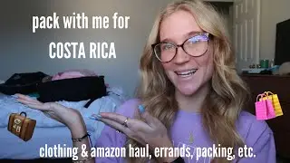 PACK AND PREP FOR COSTA RICA | clothing and amazon haul, packing, etc. | Charity Walton