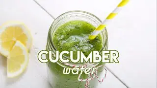 Cucumber Water for Effective Weightloss