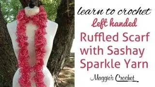 Блестящий шарф с оборками Sashay Sparkle, связанный крючком слева с Мэгги Уэлдон