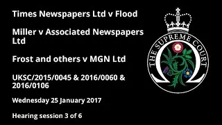 Times Newspapers Ltd v Flood; Miller v Associated Newspapers Ltd; Frost and others v MGN Ltd