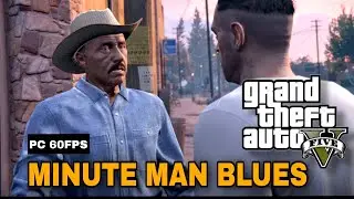 GTA 5 - Minute Man Blues [ 1080p 60FPS ] #84