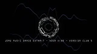 JDMG Music - Your Vibe - version club 5