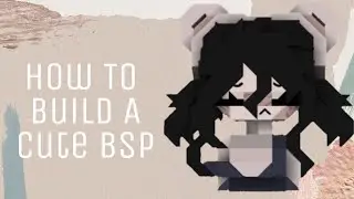 Simple Cute BSP Tutorial🍦 || Blockstarplanet