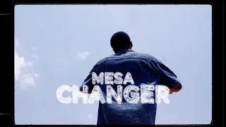 Mesa - CHANGER (vid&eacute;o officielle)