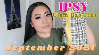September Ipsy Glam Bag Plus 2021| Review & TRYONS
