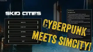 Skid Cities - Early Access - Cyberpunk Meets SimCity