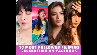 Top 10 Most Followed Filipino Celebrities on Facebook