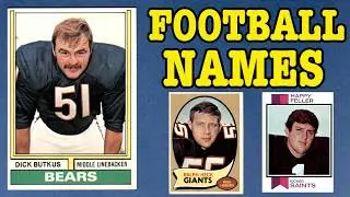 Football Names | Dick Butkus to Harry Colon