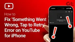 How to Fix &lsquo;Something Went Wrong, Tap to Retry&rsquo; Error on YouTube for iPhone