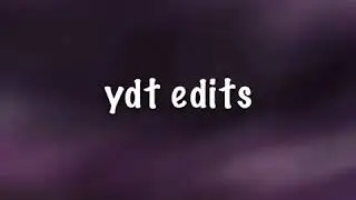 Xxxtentacion YDT edit