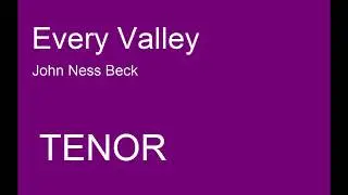 Every Valley - John Ness Beck - TENOR PART