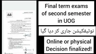 Final term exams of second semester in UOG | Reopening of UOG |