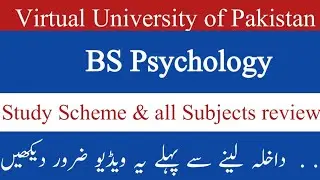 BS Psychology Study Scheme || BS Psychology Subjects review || VU BS Psychology Subjects