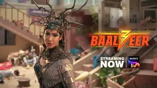 Baalveer 3 | Watch Anytime, Anywhere on Sony LIV | Dev Joshi