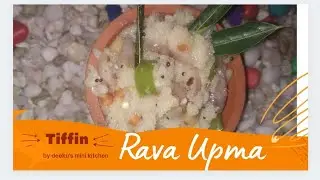 Rava Upma by deeku's mini kitchen#upma #minikitchen #tiffin #rava