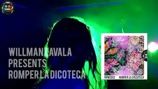 Romper La Discoteca by Willman Zavala, with remixes by Mayen, Kareem Martin, Hesler