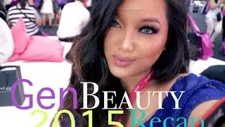 Generation Beauty 2015 RECAP!!