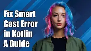 Fixing 'Smart Cast to Type is Impossible' Error in Kotlin: A Guide