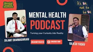 सफलता के राही Ep. 7/ Ft. Dr. Amit Dharmadhikari/ #mentalhealthawareness #mustwatch /#india #podcast