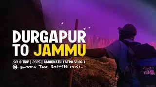 Durgapur to Jammu at Jammutawi Express SoloTrip 2025