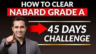 45 Days Challenge🔥| NABARD Grade A Preparation Strategy 2025 | Ashutosh Sharma