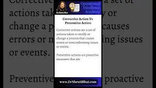 Corrective Action Vs Preventive Action.