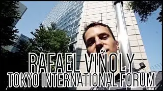 Rafael Vi&ntilde;oly, Tokyo International Forum [Architecture]
