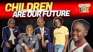 Children Are Our Future