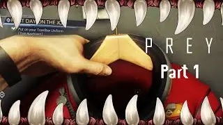 The Final Frontier is The Mind - Prey (2017) - Blind Let's Play! - Part 1