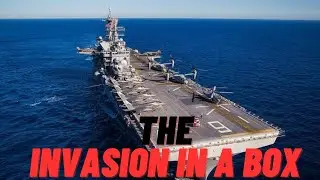 WASP Class Amphibious Assault ship AKA The INVASION in a BOX
