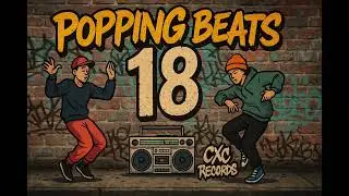 Popping Beats Series | Electro-Funk & Old School Dance Grooves #18