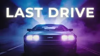 LAST DRIVE | When There's No Road Back | Synthwave