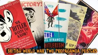 British World War Two Propaganda Posters